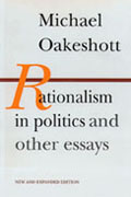 Rationalism in Politics and Other Essays